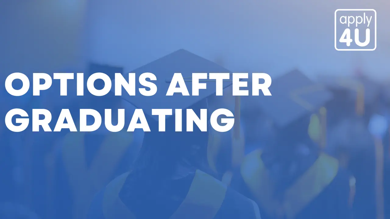 Options after Graduating